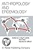 Anthropology and Epidemiology by Lloyd James