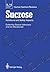 Sucrose: Nutritional and Safety Aspects (ILSI Human Nutrition Reviews)