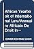 African Yearbook of International Law / Annuaire Africain de droit international, Volume 4 (1996)