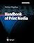 Handbook of Print Media: Technologies and Production Methods