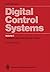 Digital Control Systems: Volume 1: Fundamentals, Deterministic Control