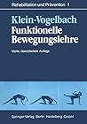 Funktionelle Bewegungslehre (Rehabilitation und Prävention) (German Edition) Funktionelle Bewegungslehre (Rehabilitation und Prävention) (German Edition)