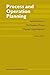 Process and Operation Planning: Revised Edition of The Principles of Process Planning: A Logical Approach