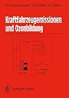 Kraftfahrzeugemissionen und Ozonbildung (German Edition) Kraftfahrzeugemissionen und Ozonbildung (German Edition)