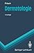 Dermatologie (Springer-Lehrbuch) (German Edition): 3. Auflage