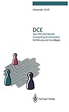 DCE - Das OSF Distributed Computing Environment: Einführung und Grundlagen (German Edition)