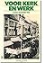 Voor Kerk En Werk: Opstelle...