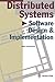Distributed Systems: Software Design and Implementation