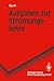 Aufgaben zur Strömungslehre by Joseph H. Spurk