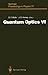 Quantum Optics VI: Proceedi...