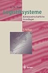 Logistiksysteme: Betriebswirtschaftliche Grundlagen (Logistik in Industrie, Handel Und Dienstleistungen) (German Edition) Logistiksysteme: Betriebswirtschaftliche Grundlagen (Logistik in Industrie, Handel Und Dienstleistungen) (German Edition)