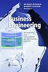 Business Engineering: Auf Dem Weg Zum Unternehmen Des Informationszeitalters (German Edition)