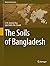 The Soils of Bangladesh (World Soils Book Series, 1)