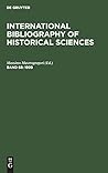 1999 (INTERNATIONAL BIBLIOGRAPHY OF HISTORICAL SCIENCES)
