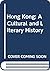 Hong Kong: A Cultural and L...