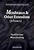 MEMBRANES AND OTHER EXTENDONS: CLASSICAL AND QUANTHUM MECHANICS OF EXTENDED GEOMETRICAL OBJECTS (World Scientific Lecture Notes in Physics)
