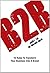 B2B: How a Business Becomes a Brand. by Jacky Tai and Wilson Chew