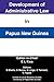 Development of Administrative Law in Papua New Guinea