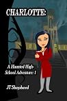 Charlotte (Hunted High School Adventure 1) Charlotte (Hunted High School Adventure 1)
