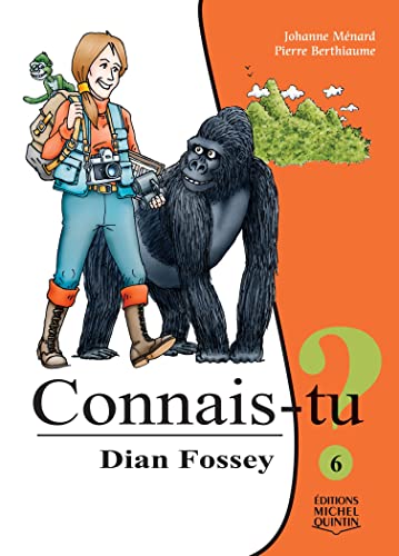 Dian Fossey (Connais-tu? 6)
