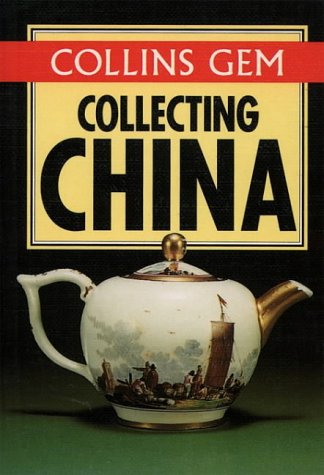 Collecting China (Collins Gem)