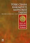 Türk Cihan Hakimiyeti Mefkuresi Tarihi by Osman Turan