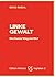 Linke Gewalt. Der kurze Weg zur RAF (Kaplaken, #2)