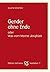 Gender ohne Ende oder was vom Manne übrigblieb (Kaplaken, #7)