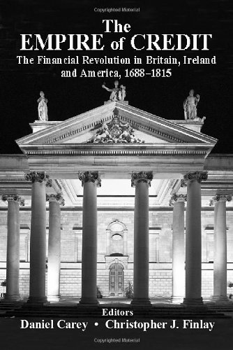 The Empire of Credit: The Financial Revolution in the British Atlantic World, 1688-1815 (Hardcover)