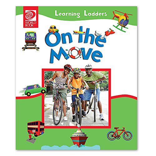On the Move (World Book's Learning Ladders)