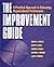 The Improvement Guide: A Practical Approach to Enhancing Organizational Performance