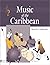 Music of the Caribbean by Beverley Anderson
