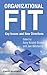 Organizational Fit: Key Issues and New Directions