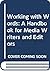 Working with Words: A Handbook for Media Writers and Editors