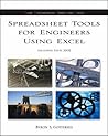 Spreadsheet Tools for Engineers Using Excel: Including Excel 2002 (McGraw-Hill's Best--Basic Engineering Series and Tools) Spreadsheet Tools for Engineers Using Excel: Including Excel 2002 (McGraw-Hill's Best--Basic Engineering Series and Tools)