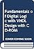 Fundamentals of Digital Logic with VHDL Design