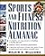 Sports and Fitness Nutrition Almanac by Melvin H. Williams