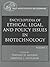 Encyclopedia of Ethical, Legal, and Policy Issues in Biotechn... by Thomas H. Murray