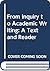 From Inquiry to Academic Writing: A Text and Reader