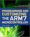 Programming and Customizing the Arm7 Microcontroller