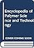 Encyclopedia of Polymer Science and Technology (Volume 8)