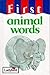First Animal Words (First Words)