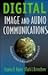 Digital Image and Audio Communications: Toward a Global Information Infrastructure