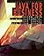 Java for Business: Using Java to Win Customers, Cut Costs, and Drive Growth