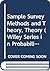 Sample Survey Methods and Theory, Theory (Wiley Series in Pro... by Morris H. Hansen