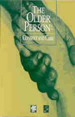Older Person: Consent & Care (Paperback)