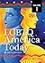 LGBTQ America Today: An Encyclopedia, Volume 1: A-F