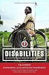 Disabilities: Insights from across Fields and around the World, Volume 2: The Context: Environmental, Social, and Cultural Considerations