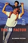 The m Factor: Men and Their Health The m Factor: Men and Their Health