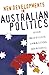 New Developments in Australian Politics by Brian Galligan